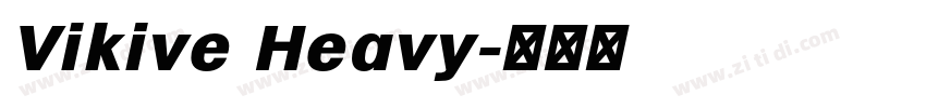 Vikive Heavy字体转换